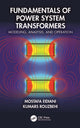 Book cover of: Fundamentals of Power System Transformers. By: Mostafa Eidiani
