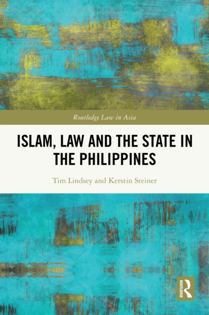 Book cover of: Islam, Law and the State in the Philippines