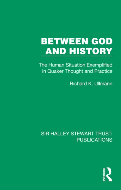 Book cover of: Between God and History. By: Richard K. Ullmann