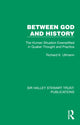 Book cover of: Between God and History. By: Richard K. Ullmann