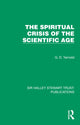 Book cover of: Spiritual Crisis of the Scientific Age. By: G. D. Yarnold