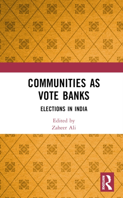 Book cover of: Communities as Vote Banks. By: Zaheer Ali