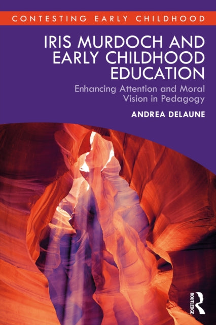 Book cover of: Iris Murdoch and Early Childhood Education