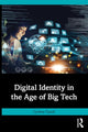 Book cover of: Digital Identity in the Age of Big Tech