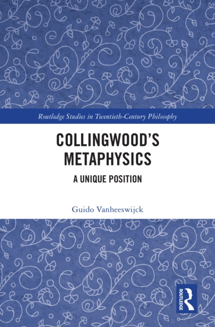 Book cover of: Collingwood’s Metaphysics