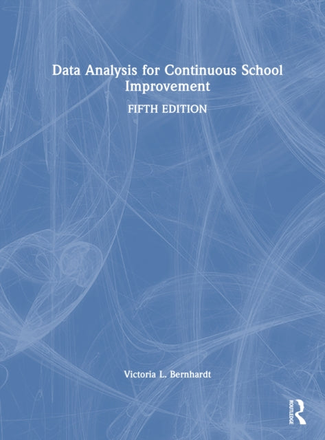Book cover of: Data Analysis for Continuous School Improvement. By: Victoria L. Bernhardt