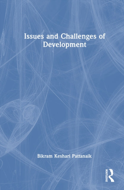 Book cover of: Issues and Challenges of Development