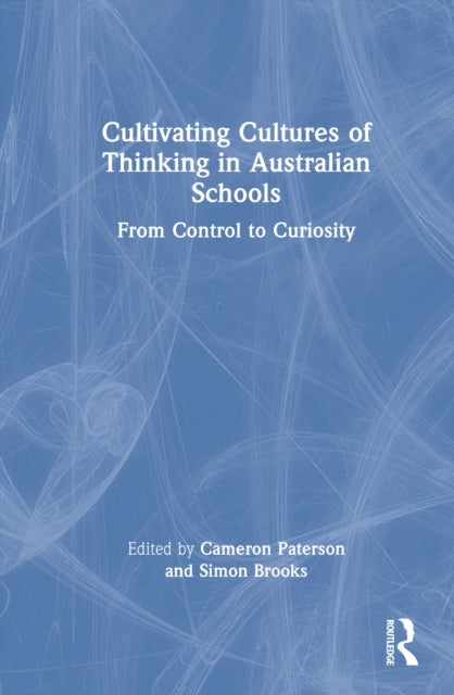 Book cover of: Cultivating Cultures of Thinking in Australian Schools