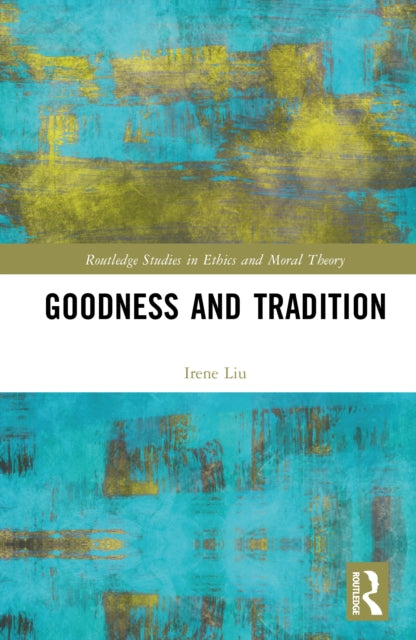 Book cover of: Goodness and Tradition