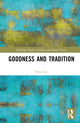 Book cover of: Goodness and Tradition