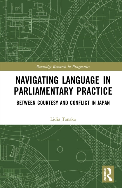 Book cover of: Navigating Language in Parliamentary Practice