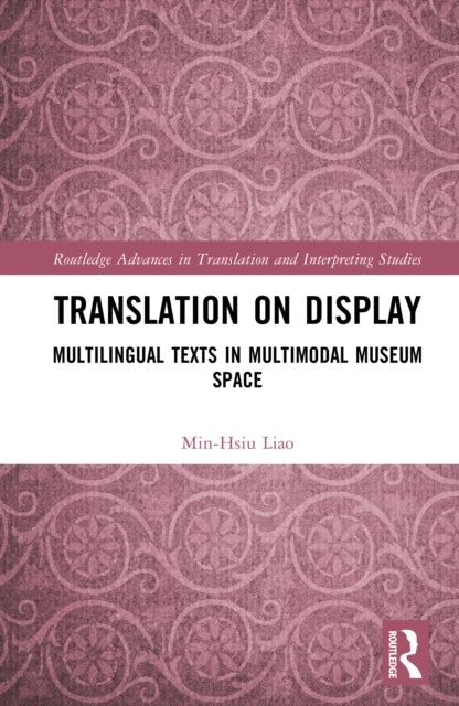 Book cover of: Translation on Display. By: Min-Hsiu Liao