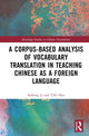 Book cover of: Corpus-based Analysis of Vocabulary Translation in Teaching Chinese as a Foreign Language