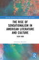 Book cover of: Rise of Sensationalism in American Literature and Culture