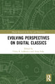 Book cover of: Evolving Perspectives on Digital Classics