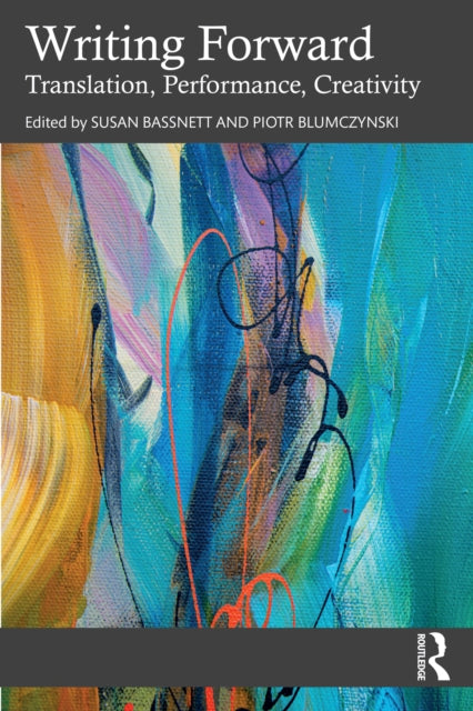 Book cover of: Writing Forward. By: Susan Bassnett