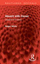 Book cover of: Absent with Cause