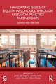 Book cover of: Navigating Issues of Equity in Schools Through Research-Practice Partnerships. By: Jesse Senechal