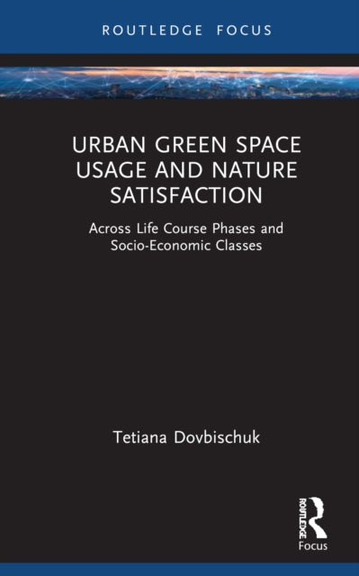 Book cover of: Urban Green Space Usage and Nature Satisfaction