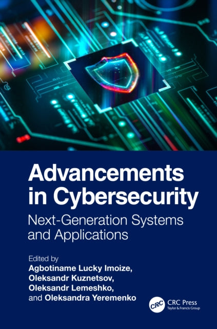 Book cover of: Advancements in Cybersecurity. By: Agbotiname Lucky Imoize