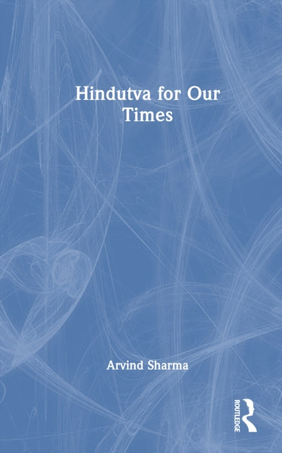 Hindutva for Our Times