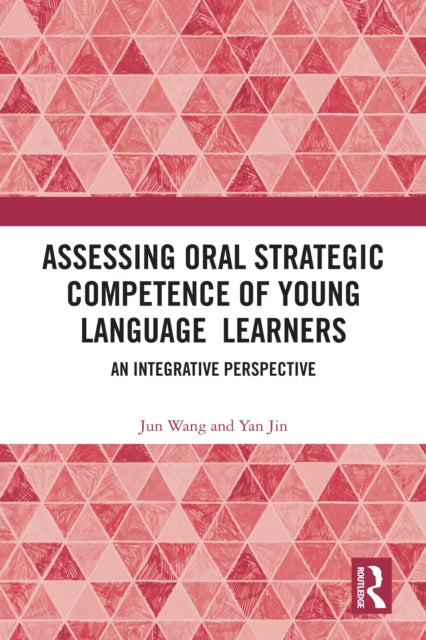 Book cover of: Assessing Oral Strategic Competence of Young Language Learners