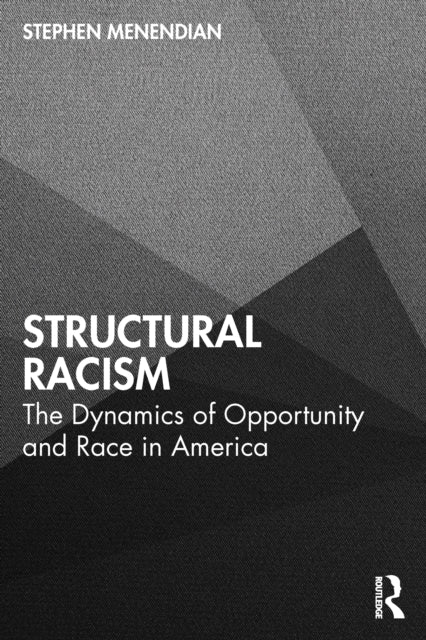 Book cover of: Structural Racism. By: Stephen Menendian