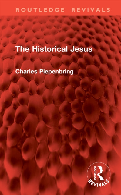 Book cover of: Historical Jesus. By: Charles Piepenbring