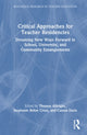 Book cover of: Critical Approaches for Teacher Residencies