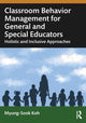 Book cover of: Classroom Behavior Management for General and Special Educators. By: Myung-Sook Koh