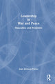 Book cover of: Leadership in War and Peace. By: Joan Johnson-Freese