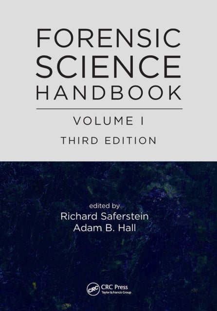 Book cover of: Forensic Science Handbook, Volume I. By: Adam B. Hall