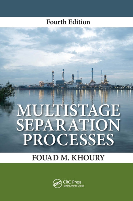Book cover of: Multistage Separation Processes. By: Fouad M. Khoury