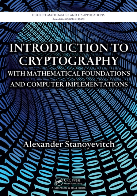Book cover of: Introduction to Cryptography with Mathematical Foundations and Computer Implementations