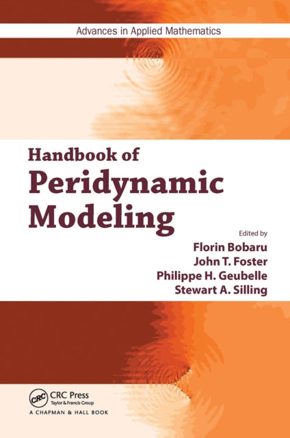 Book cover of: Handbook of Peridynamic Modeling. By: Florin Bobaru