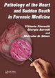 Book cover of: Pathology of the Heart and Sudden Death in Forensic Medicine