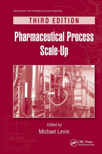 Book cover of: Pharmaceutical Process Scale-Up. By: Michael Levin