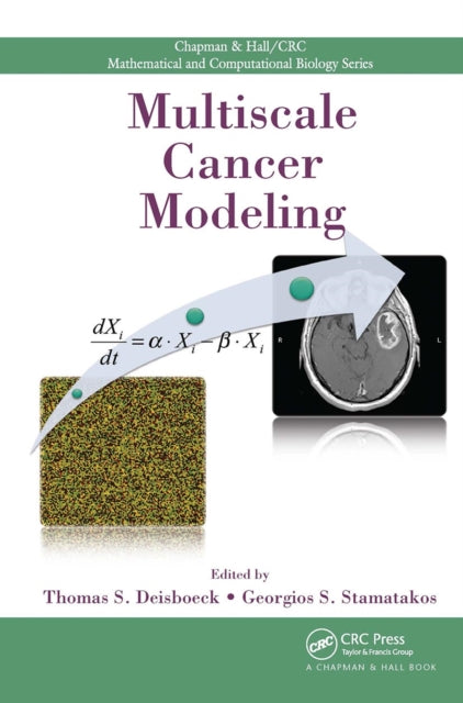 Book cover of: Multiscale Cancer Modeling. By: Thomas S. Deisboeck