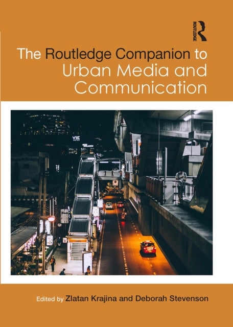 Book cover of: Routledge Companion to Urban Media and Communication. By: Zlatan Krajina
