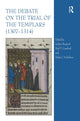 Book cover of: Debate on the Trial of the Templars (1307–1314). By: Helen Nicholson