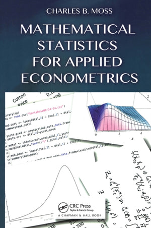 Mathematical Statistics for Applied Econometrics