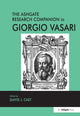 Book cover of: Ashgate Research Companion to Giorgio Vasari. By: David J. Cast