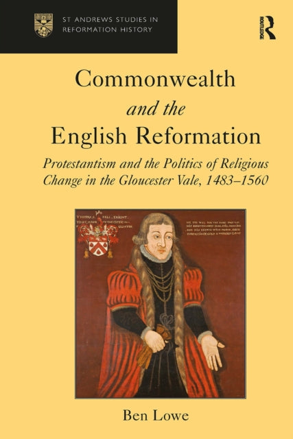 Book cover of: Commonwealth and the English Reformation. By: Ben Lowe