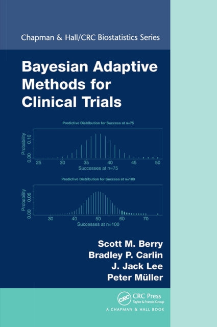 Book cover of: Bayesian Adaptive Methods for Clinical Trials