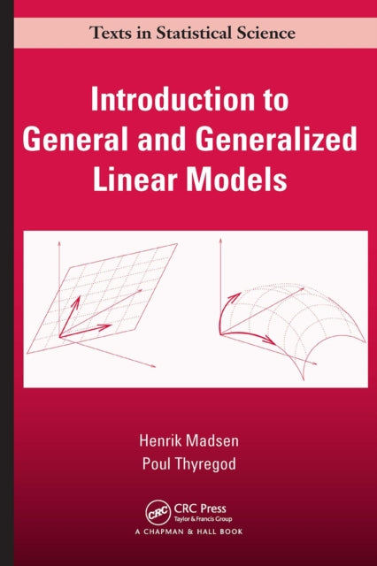 Book cover of: Introduction to General and Generalized Linear Models
