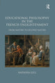 Book cover of: Educational Philosophy in the French Enlightenment. By: Natasha Gill