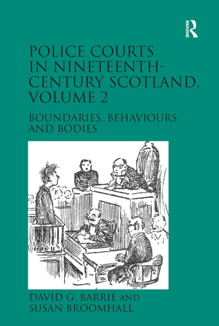 Book cover of: Police Courts in Nineteenth-Century Scotland, Volume 2. By: David G. Barrie