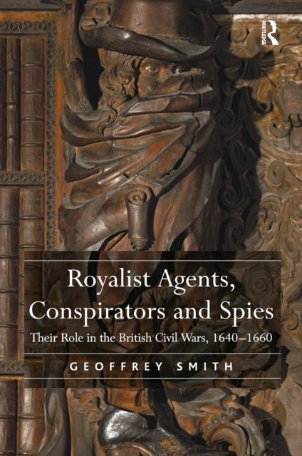 Book cover of: Royalist Agents, Conspirators and Spies