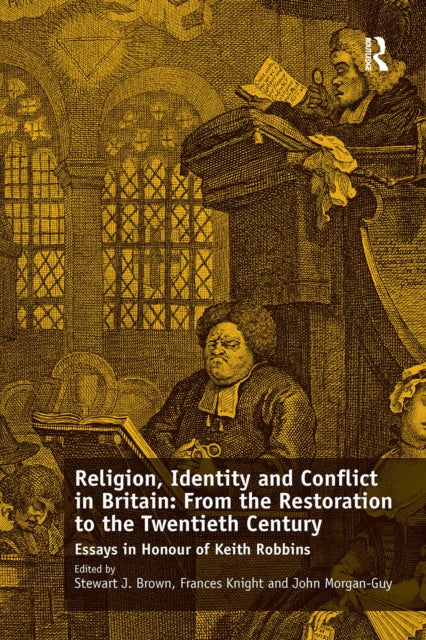 Book cover of: Religion, Identity and Conflict in Britain: From the Restoration to the Twentieth Century. By: Frances Knight