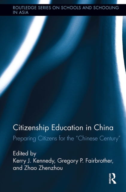 Book cover of: Citizenship Education in China. By: Kerry J. Kennedy
